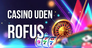 Casino Uden ROFUS - Få Gratis Spins Uden Betingelser Casino Uden ROFUS - Få Gratis Spins Uden Betingelser